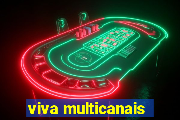 viva multicanais